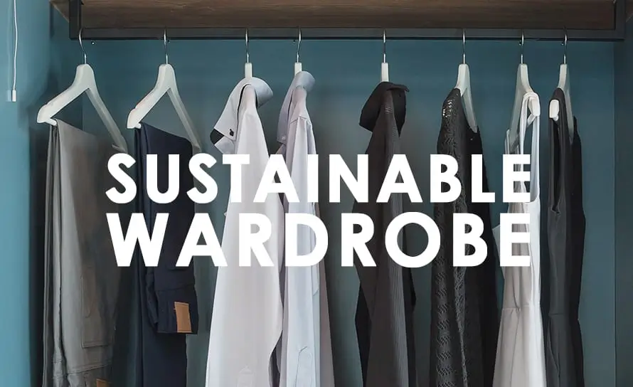 Sustainable Wardrobe" text displayed above an image featuring a row of clothes, representing eco-friendly fashion.